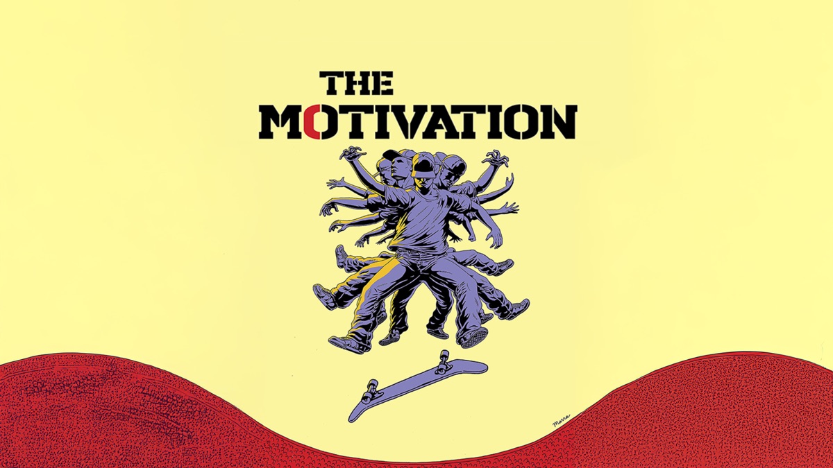 The Motivation (2013) Skate